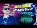 Download Lagu 10 DJ REMIX MENYALA BOSKU !!! || FULL ALBUM