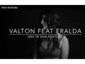 Valton feat Eralda - Une të dua ashtu si je (Music Video 2016)