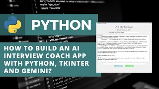 How to Build an AI Interview Coach Chatbot in Python Tkinter and Gemini Machine Learning Project