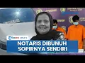 Download Lagu Notaris Wanita Tewas Ditangan Sopirnya Sendiri, Ditusuk hingga Dicekik sampai Kehilangan Nyawa