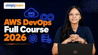 AWS DevOps Full Course 2026 | AWS DevOps Tutorial For Beginners | Simplilearn