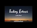 Download Lagu LYDIA HART -  FADING ECHOES (INSTRUMENTAAL)