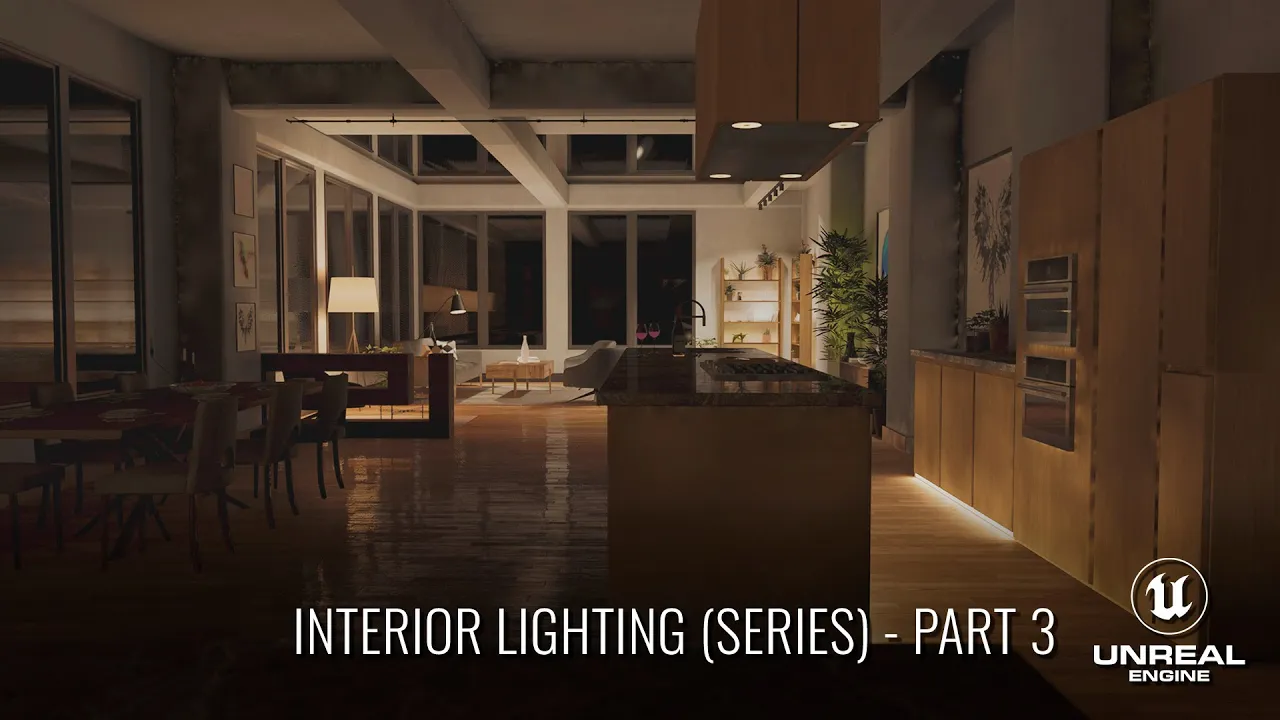 UE4 Interior Lighting Series (Part 3)