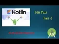 Edit text Android Kotlin Tutorials Part - 2