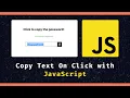 Copy Text on Button Click JavaScript Tutorial Easy Steps