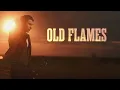 Old Flames, Old Whiskey - Drake Milligan