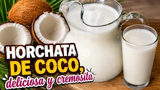 Así hago HORCHATA DE COCO NATURAL súper deliciosa y fácil. 