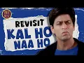 Kal Ho Naa Ho: The Revisit
