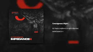 dj two4 inqfive u0026 knight warriors courageous night official audio 