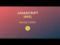 JavaScript for Beginners Mouse Event 2020
