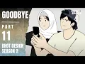 Lagu GOODBYE PART 11 (Dhot Design SEASON 2) - Animasi Sekolah