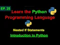 Python Nested If Statements Learn Python Programming Ep 25