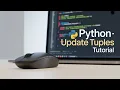 Python - Update Tuples tutorial in Hindi Part 35