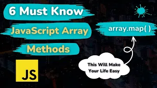 6 JavaScript Array Methods That Will Make Your Life Easier