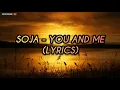 SOJA - You And Me (Lyrics)