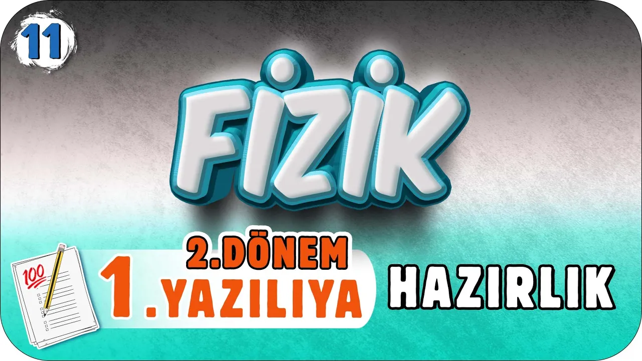 11.sınıf Fizik 2.Dönem 1.Yazılı Hazırlık #2023