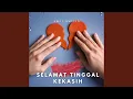 Download Lagu Selamat Tinggal Kekasih