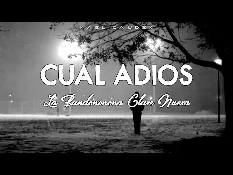 Download MP3 Cual Adios - Banda Clave Nueva (Letra)