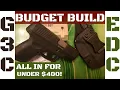 Budget EDC Setup Nicely dressed under 400 We chose the Taurus G3C Here s what didn t