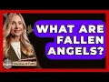 Download Lagu What Are Fallen Angels? - Churches Of Faith