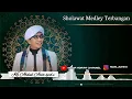 Download Lagu NEW SUARA MERDU!! Sholawat medleyy terbangan | KH abdul azis S.pd.i ( Bandung )