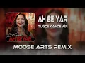 Tuğçe Kandemir - Ah Be Yar ( Remix )