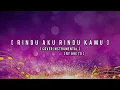 Download Lagu Rindu Aku Rindu Kamu [ Cover Instrumental ] By Are To 