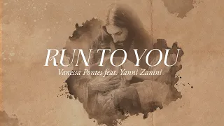 run to you clipe oficial vanessa pontes feat yanni zanini