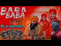 Download Lagu BABA BARGE BALAK NEW HARYANVI SONG DJ REMIX HARD EDM DROP FULL BASS MIXBY DJ RAVI DJ MONU AGON SE