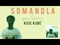 Lagu Mandisi Dyantyis - Kuse Kude (Official Audio)