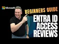 Entra ID Access Reviews The beginners Guide