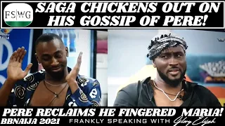 Download BBNAIJA 2021: SAGA CHICKENS OUT ON PERE | PERE REVISITS HIS INTIMACY WITH MARIA | GLORY ELIJAH, FSWG MP3