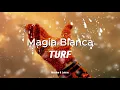 Magia Blanca - TURF || Letra