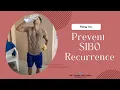 How to prevent SIBO Recurrence