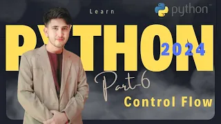 Python Crash Course Part 6 - Control Flow Python Learn by Gaurav Tripathi