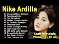 Download Lagu Nike Ardilla Full Album🎶 – Lagu Terpopuler dan Terbaik Sepanjang Masa (Nostalgia 90an Indonesia)