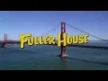 Fuller House Theme Song - Everywhere You Look (Opening Credits)