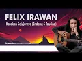 Download Lagu Felix Irawan - Katakan Sejujurnya (Video Lirik)