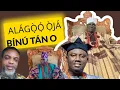 Lagu Ó TÁN O - ALÁGỌ̀Ọ́ Ọ̀JÁ NÍ KÍ ALÁÀFIN ÀTI Ọ̀YỌ́ Ó KÚRÒ LÓRÍ ILẸ̀ ÀWỌN - IRE O