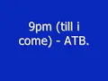 9pm (till i come) - ATB. (ministry of sound ONE cd remix)