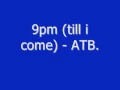 Download Lagu 9pm (till i come) - ATB. (ministry of sound ONE cd remix)