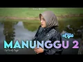 Download Lagu Ofie - Manunggu 2 (Official Music Video)