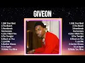 Download Lagu Giveon Top 10 Best Songs 🔥 Best Collection 2024 🔥 Popular Songs