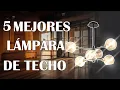 Las 5 mejores lamparas de techo MODERNAS Y ELEGANTES