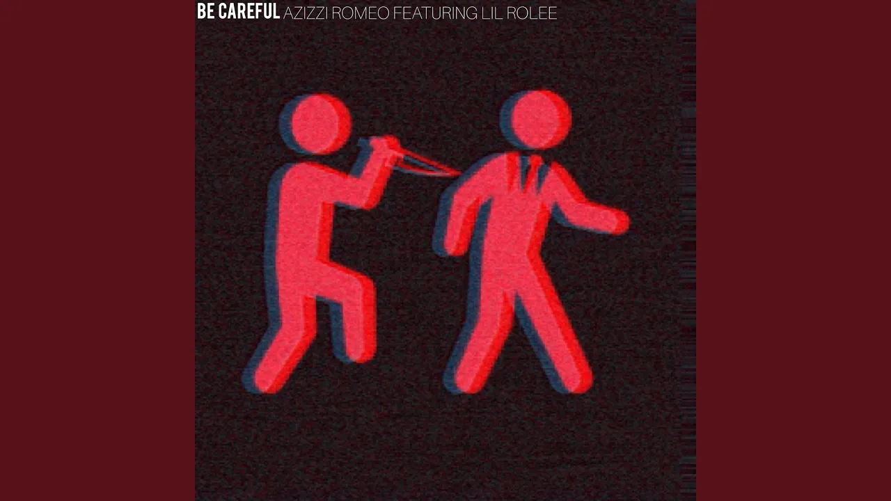 Be Careful (feat. Lil Rolee)