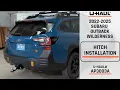 2022-2025 Subaru Outback Wilderness U-Haul Trailer Hitch Installation AP3003A