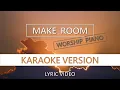 Download Lagu Make Room - Karaoke Version - Piano Instrumental - Lyric Video