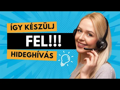 Hogyan Készülj Fel Egy Hideghívásra? (Mielőtt Felhívod Őket!)