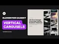 The Easiest Elementor Vertical Carousel Tutorial