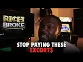 STOP PAYING THESE ESCORTS
